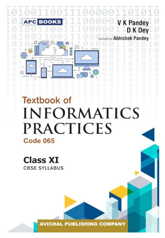 Textbook of Informatics Practices (Code 065)- XI